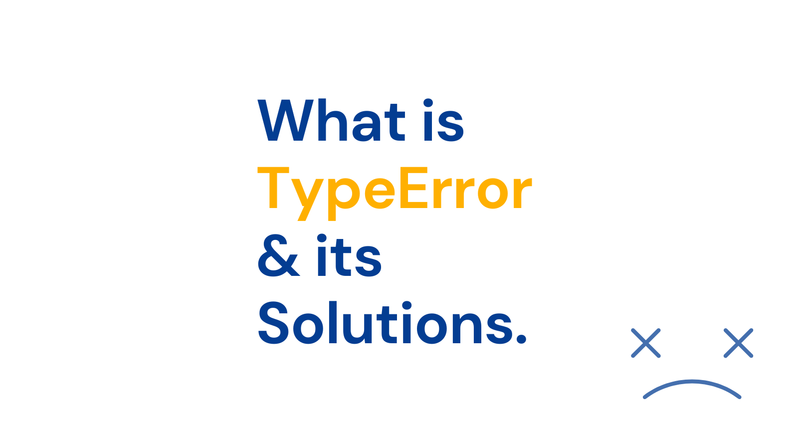 what-is-typeerror-and-its-solutions-study-experts